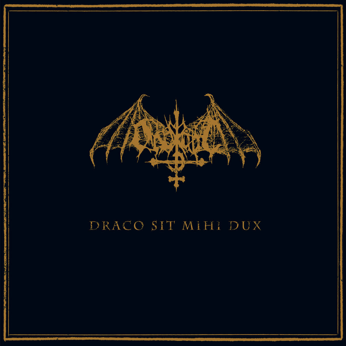 Ondskapt ‎– Draco Sit Mihi Dux
