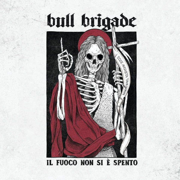 Bull Brigade - Il Fuoco Non Si è Spento