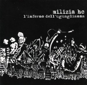 Milizia HC - L'Inferno Dell'Uguaglianza