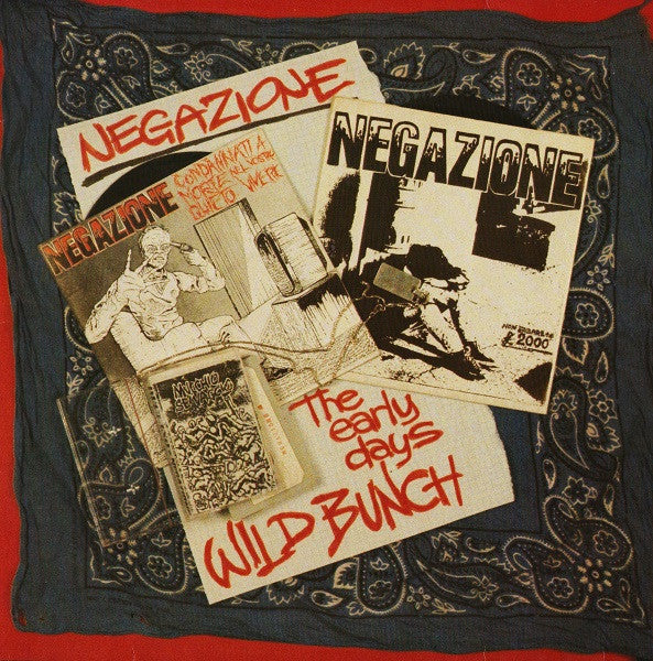 Negazione – Wild Bunch / The Early Days