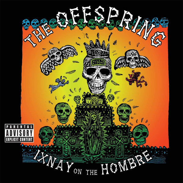 The Offspring ‎– Ixnay On The Hombre