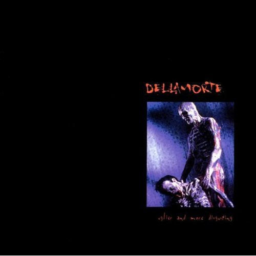 Dellamorte – Uglier And More Disgusting