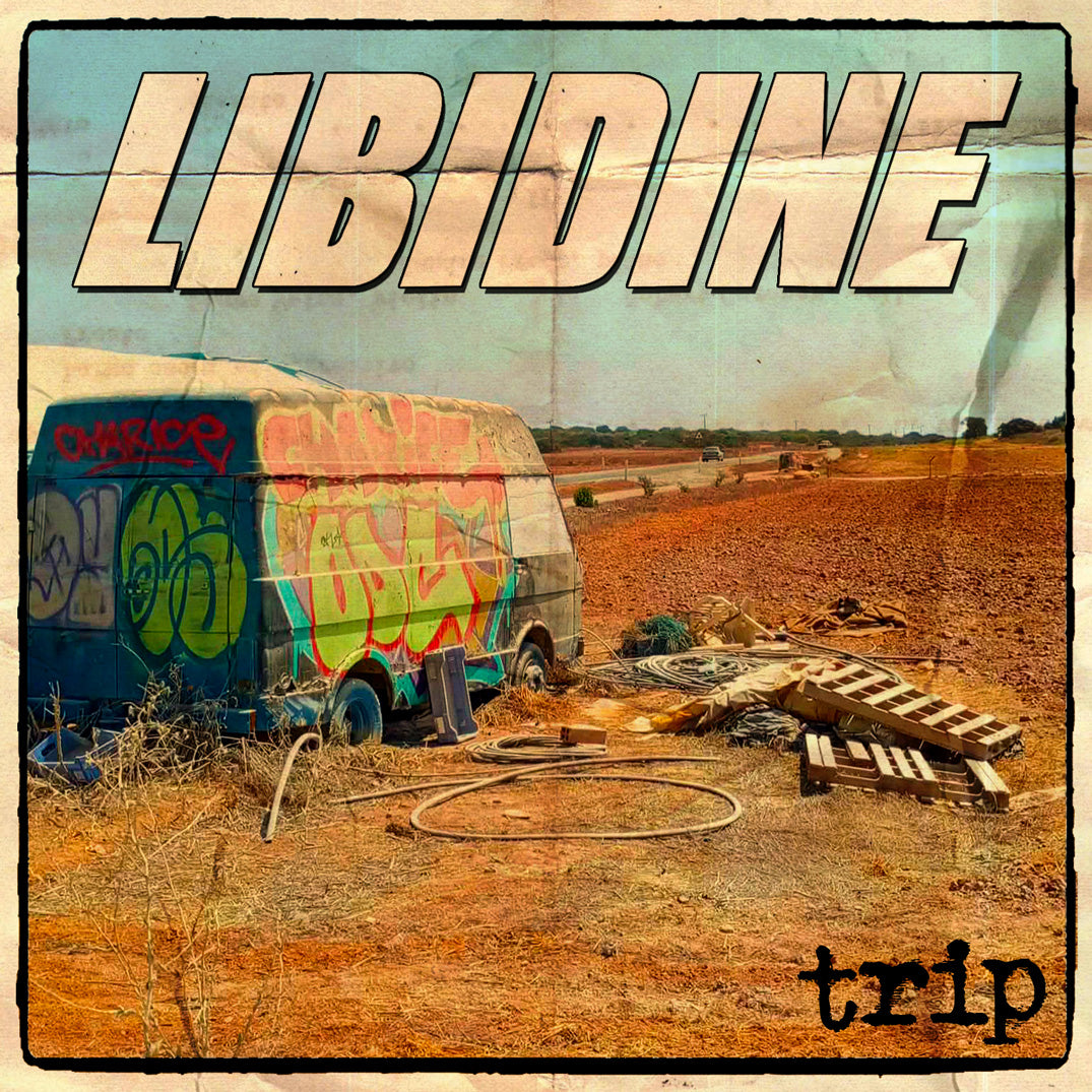 Libidine - Trip (PREORDER)