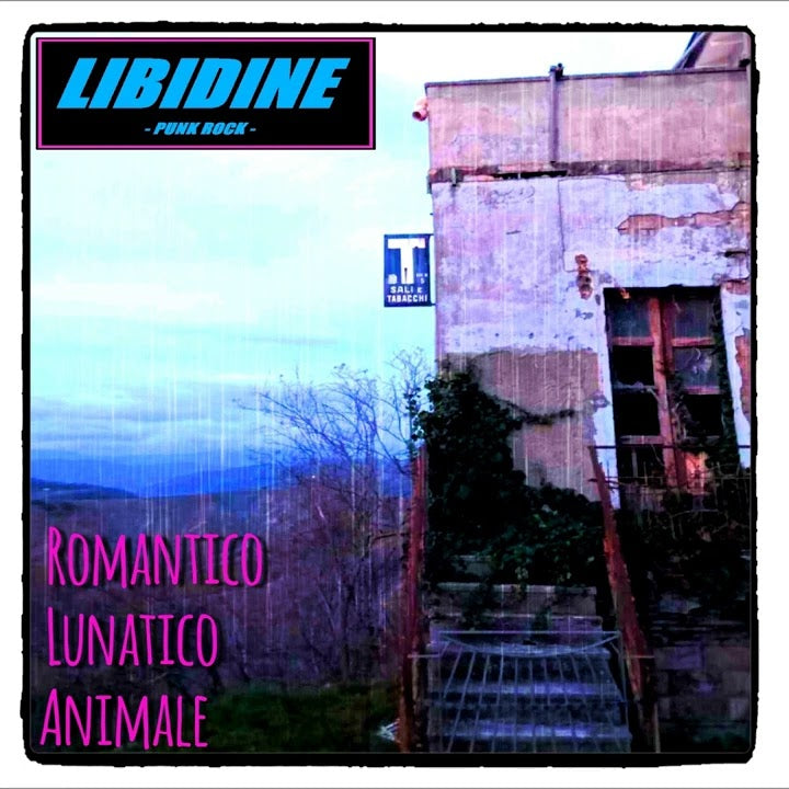 Libidine - Romantico Lunatico Animale